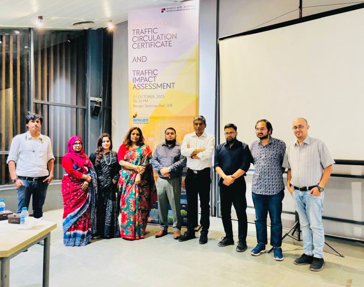 “ট্রাফিক সার্কুলেশন সার্টিফিকেট এবং ট্রাফিক ইম্প্যাক্ট অ্যাসেসমেন্ট” শীর্ষক একটি সময়োপযোগী CPD কোর্স অনুষ্ঠিত